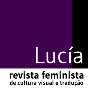 Lucía [v.2, n.2]: revista feminista de cultura visual e tradução